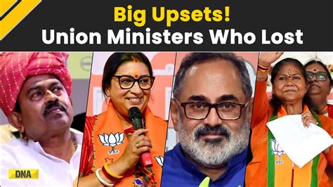 10 Union Ministers Who Lost 2024 Lok Sabha Elections Youtube