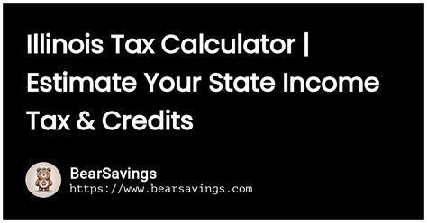 Illinois Tax Calculator Estimate Your State Income Tax Amp Credits