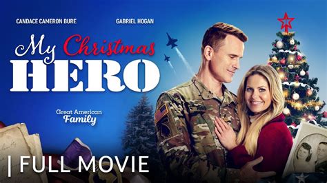 My Christmas Hero Full Movie Starring Candace Cameron Bure Gabriel Hogan Youtube