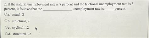 Solved In 2019 The Natural Unemployment Rate Is 7 Chegg Com