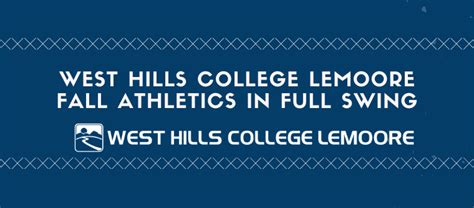West Hills College Lemoore Fall Athletics In Full Swing Lemoore College